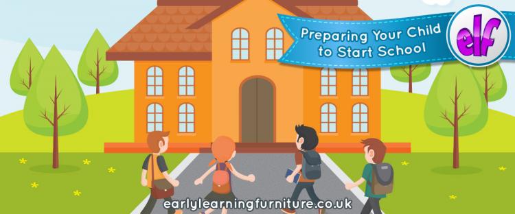 Preparing Your Child to Start School | Early Learning Furniture